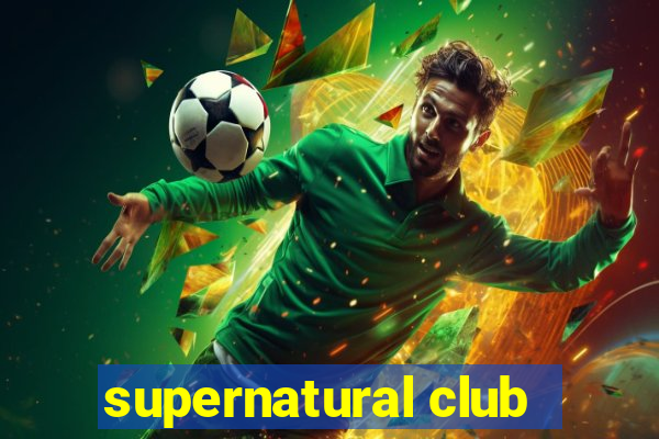 supernatural club